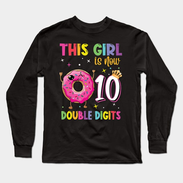 This Girl Is Now 10 Double Digits Donut 10th birthday Party Long Sleeve T-Shirt by Zoe Hill Autism